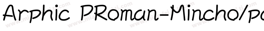 Arphic PRoman-Mincho/page/2字体转换